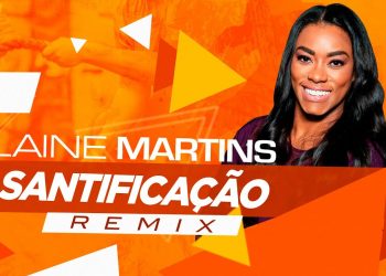 Elaine Martins – Santificação – Templo Fit Remix