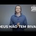 Deus Não Tem Rival – A Conversão De Saulo | David Augusto