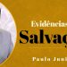 Evidências da Verdadeira Conversão – Paulo Junior