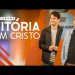 PROGRAMA VITÓRIA EM CRISTO | 18.02.23