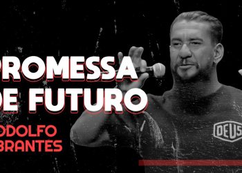 Rodolfo Abrantes – Jesus é o Futuro (Parte 3)