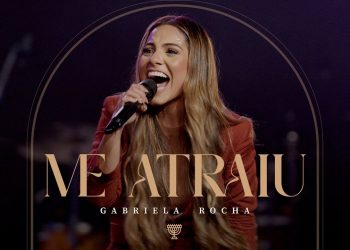 GABRIELA ROCHA – ME ATRAIU (AO VIVO)