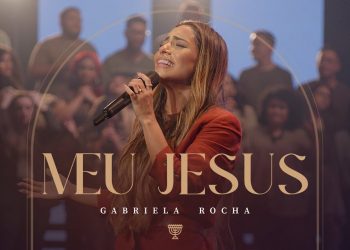 GABRIELA ROCHA – MEU JESUS (AO VIVO)