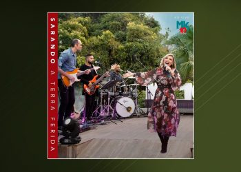 Ministério Sarando a Terra Ferida – Live MK 10 Milhões (EP COMPLETO)