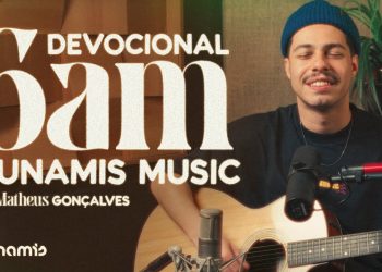 6 AM | DEVOCIONAL COM DUNAMIS MUSIC – ft. Matheus Gonçalves