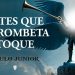 Antes que a Trombeta Toque – Paulo junior