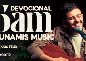 6 AM | DEVOCIONAL COM DUNAMIS MUSIC (EP. 04) – ft. Isaac Felix