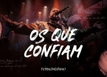 Fernandinho | Os Que Confiam (Álbum Único – Live)