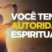 VOCÊ TEM AUTORIDADE ESPIRITUAL | SILAS MALAFAIA – MOTIVACIONAL