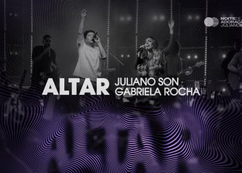 Juliano Son e Gabriela Rocha | ALTAR | Noite de Adoração II (Ao Vivo em São Paulo)