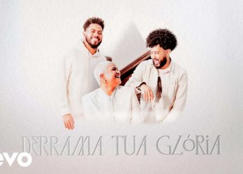 Preto no Branco, Daniel Sobral – Derrama Tua Glória ft. Lorena Fadi, Luã Freitas, Silas…