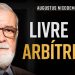 “Livre Arbítrio existe?” – Augustus Nicodemus