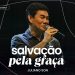 SALVAÇÃO PELA GRAÇA – Juliano Son (Parte 3 – Efésios) | Livres Church
