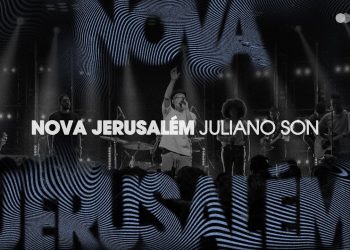 Juliano Son | Nova Jerusalém | EP Noite de Adoração II (Ao Vivo em São Paulo)