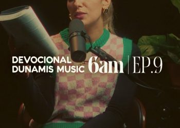 6 AM | DEVOCIONAL COM DUNAMIS MUSIC (EP. 09) – ft. Rapha Gonçalves