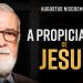 Jesus, o Perfeito sacrifício –  Augustus Nicodemus