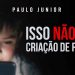 Como educar os filhos BÍBLICAMENTE – Paulo Junior