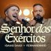 ISAIAS SAAD, FERNANDINHO – SENHOR DOS EXÉRCITOS (AO VIVO)