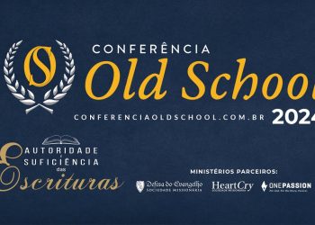 Trailer Oficial Conferência Old School 2024 – Autoridade e Suficiência das Escrituras