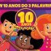 10 Anos do 3 Palavrinhas | Show Especial | OFICIAL