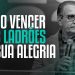 COMO VENCER OS 3 LADRÕES DA SUA ALEGRIA – Pastor Silas Malafaia
