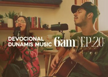 6 AM | DEVOCIONAL COM DUNAMIS MUSIC (EP. 20) – ft. Matheus Gonçalves & Jade Russian