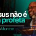 JESUS NÃO É UM PROFETA – Dr. Myles Munroe