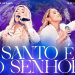 Marine Friesen e Bruna Karla – Santo é o Senhor (Clipe Oficial MK Music)