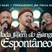 ISAIAS SAAD, FERNANDINHO FEAT. PAULA SANTOS – NADA ALÉM DO SANGUE (ESPONTÂNEO)