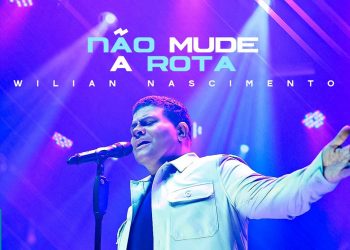 Wilian Nascimento – Não Mude a Rota (Clipe Oficial MK Music)