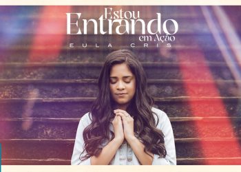 Eula Cris – Estou Entrando em Ação (Clipe Oficial MK Music)