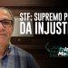 STF: SUPREMO PODER DA INJUSTIÇA