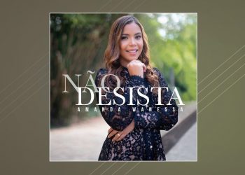 Amanda Wanessa – Não Desista (EP COMPLETO)