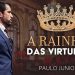 CULTO AO VIVO | A Rainha das Virtudes – Paulo Junior | Defesa do Evangelho