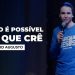 Tudo É Possível Ao Que Crê – Série Fé (Ep.4) | David Augusto