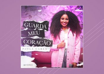Paola Carla – Guarda Meu Coração (EP COMPLETO)