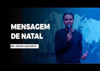 Mensagem De Natal – David Augusto