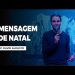 Mensagem De Natal – David Augusto