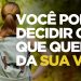 VOCÊ PODE DECIDIR O QUE QUER DA SUA VIDA | SILAS MALAFAIA – MOTIVACIONAL
