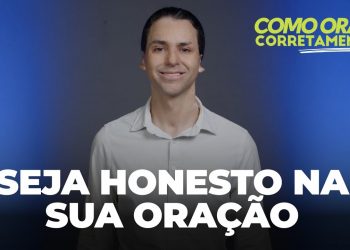 Seja Honesto Na Sua Oração – Como Orar Corretamente (Ep11) | David Augusto