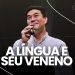 A LÍNGUA E O SEU VENENO – Pr. Juliano Son | Livres Church