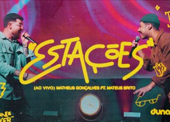Estações (Ao Vivo) | Matheus Gonçalves & Matheus Brito
