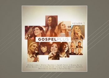Gospel Plus – Volume 1 (CD COMPLETO)
