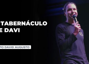 O Tabernáculo De Davi – Frutificação (Ep.4) | David Augusto