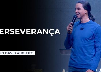 Perseverança – Frutificação (Ep.3) | David Augusto