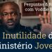 A Inutilidade do Ministério Jovem | Perguntas & Respostas, com Voddie Baucham