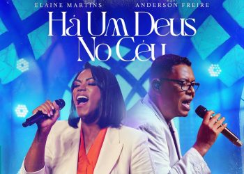Elaine Martins e Anderson Freire – Há Um Deus no Céu (Ao Vivo) (Clipe Oficial MK Music)