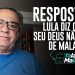 RESPOSTA! Lula diz que o seu deus não é o de Malafaia
