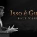 Isso é Guerra – Paul Washer