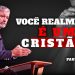 Você é realmente um Cristão? – Paul Washer